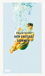 Ewald Arenz - Der große Sommer - DuMont